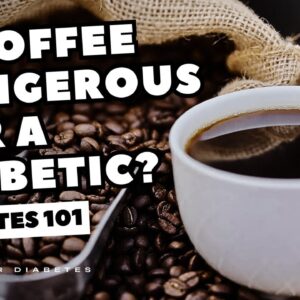 Is Coffee Dangerous For a Diabetic? Q&A