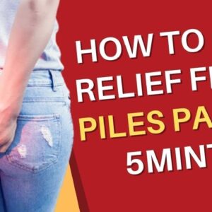 How To Get Relief From Piles Pain In 5mints | Treat Piles | Best Piles Treatment | Dr P S Sagar