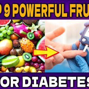 9 Fruits You Should Be Eating And 8 You Shouldn’t If You Are Diabetic ! #curediabetes @FreeDiabetes