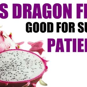 Is Dragon Fruit Good for Sugar Patients? | Dragon Fruit and Diabetes | Dr. Srilatha | Free Diabetes