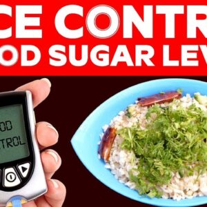 Does Eating Rice Raises Blood Sugar | Control Diabetes | #curediabetes || @FreeDiabetes
