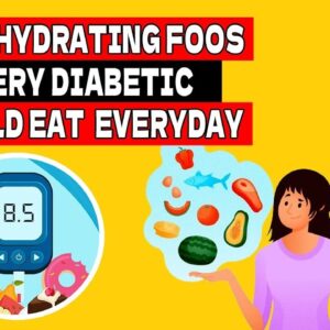 5 Best HYDRATING FOODS Diabetics Should Eat EVERY Day | Diet Plan For Diabetes | @FreeDiabetes