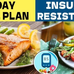 7 Day Meal Plan For Insulin Resistance | #curediabetes | Control Diabetes | @FreeDiabetes