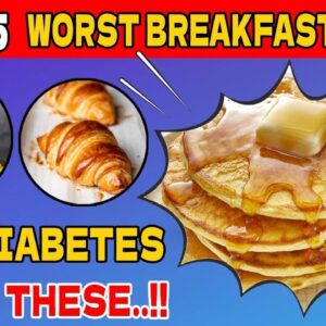 5 Best/Worst Breakfasts for Diabetics - 2024 (Diabetic Breakfast Ideas)|#curediabetes @FreeDiabetes