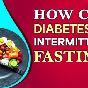How can Diabetics Do Intermittent Fasting? | Free Diabetes | Dr.Ravi Sankar | #curediabetes