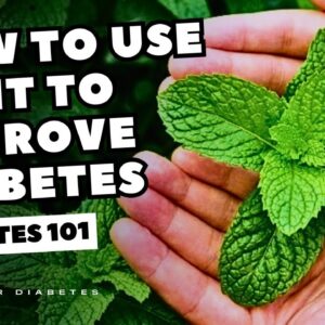 How To Use Mint To Improve Diabetes