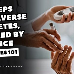 10 Steps To Reverse Diabetes, Backed By Science