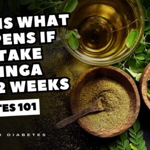 This Is How To Take Moringa IF You Have Diabetes