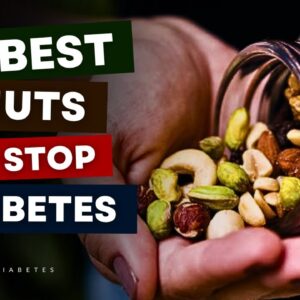10 Best Nuts To STOP Diabetes