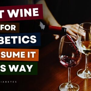 The BEST Red WINE For Diabetics, Consume It THIS Way