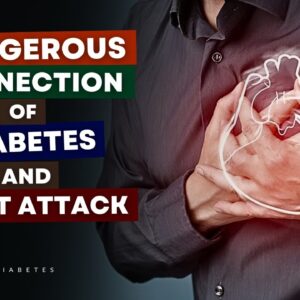 The Dangerous Connection Between Diabetes and Heart Attack (How It Affects You)