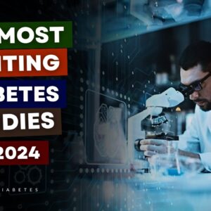 NEW! Groundbreaking Diabetes Discoveries That Could Change Everything