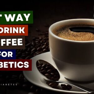 The Best Way To Drink Coffee If You Have Diabetes