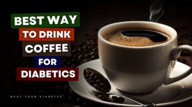 The Best Way To Drink Coffee If You Have Diabetes