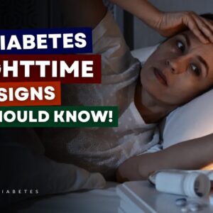 WARNING! 7 Diabetes Nighttime Signs You Should NOT Ignore!