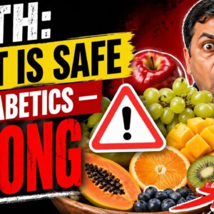 Myth: Fruit is Safe for Diabetics — WRONG
